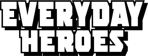 Everyday Heroes